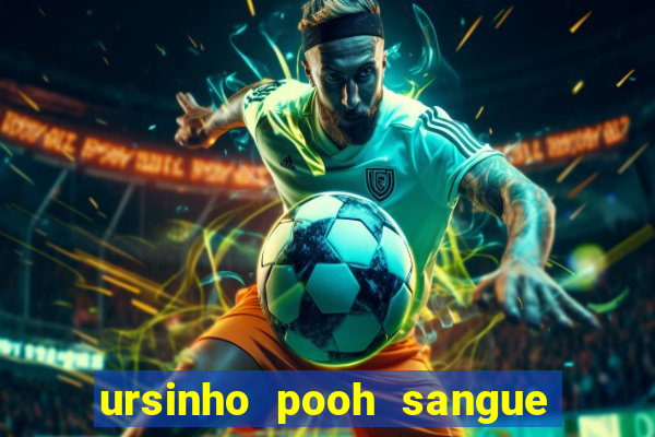 ursinho pooh sangue e mel 2 filme completo dublado